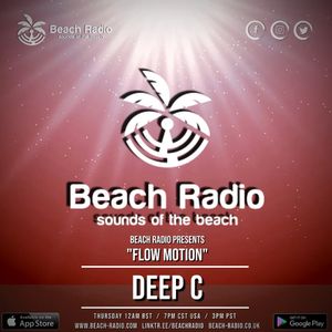 Deep C Presents Flow Motion Ep 18 (Extended) On Beach Radio