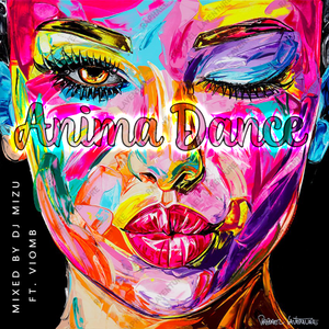 Anima Dance {Deep Melodic Soulful House}