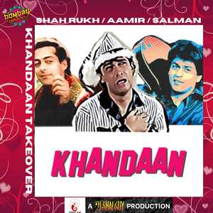 Bombay Mix: Khandaan Podcast Takeover | Best Hits of Shah Rukh Khan, Aamir Khan, Salman Khan