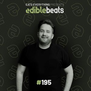 Edible Beats #195 live from Edible Studios