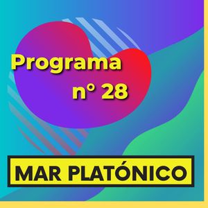 MAR PLATONICO - Programa 28