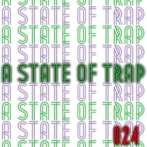 A State Of Trap: Episode 24