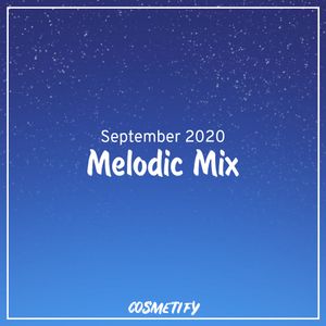 Melodic Mix - September 2020