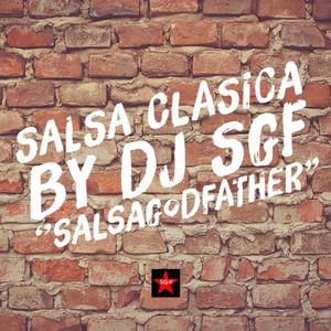 Salsa Clasica Live Mix by Dj SGF "SalsaGodfather"