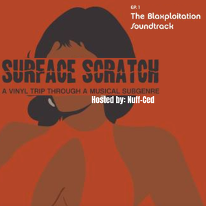 Surface Scratch Ep01 The Blaxploitation Soundtrack Nuff Ced By