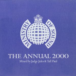 Judge Jules Tall Paul - Ministry of Sound The Annual 2000