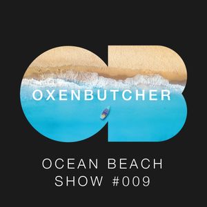 Oxen Butcher Ocean Beach Show #009