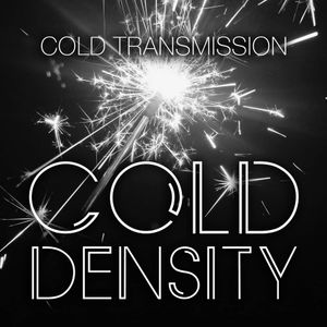 COLD TRANSMISSION presents "COLD DENSITY" 20.01.19 (no. 55)