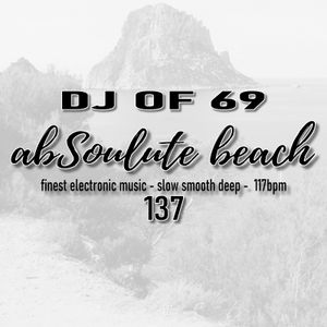 AbSoulute Beach 137 - slow smooth deep