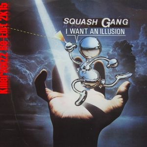 Squash Gang- I Want Illusion (KNZ Re-Edit 2k15)