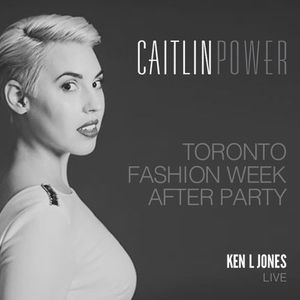 LIVE | Caitlin Power Toronto Fashion Week After Party
