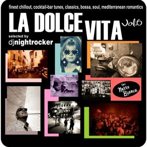 DJ Nightrocker's La Dolce Vita-Mixtape: Vol.6 "Una Notte Bianca"