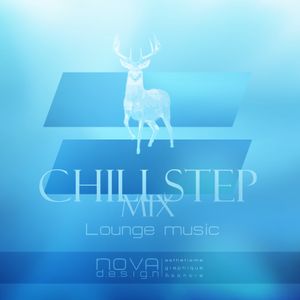 ChillStep Mix by DEEPMUSIC Event
