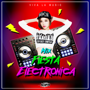 Dj Koba Mix Fiesta Electronica By Dj Koba Mixcloud