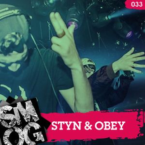 Episode 033 - Styn & Obey