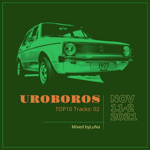 UROBOROS Top10 Tracks 02 Mixed by LuNa