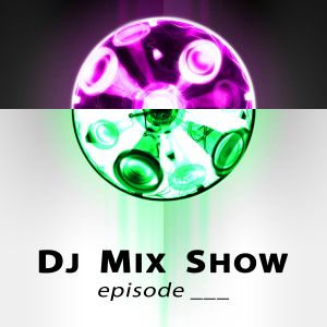DJ MIX SHOW episode 300