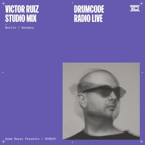 DCR625 – Drumcode Radio Live – Victor Ruiz studio mix from Berlin, Germany