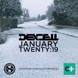 Dexcell - January Twenty:19 Mix
