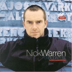 Nick Warren - Global Underground #11 - Budapest - CD 01