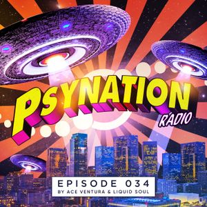 Psy-Nation Radio #034 - incl. Mad Tribe Mix [Ace Ventura & Liquid Soul]