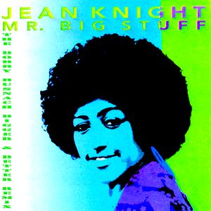 Jean Knight Mr Big Stuff The Bobby Busnach Bigger Better Remix 9 38 By Bobby Busnach Mixcloud