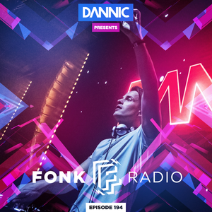 Dannic Presents Fonk Radio 194 By Dannic Presents Fonk Radio Mixcloud