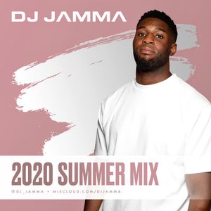 DJ JAMMA - 2020 SUMMERMIX