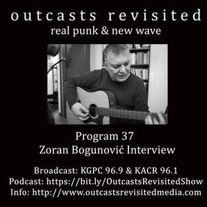 Outcasts Revisited 37-Zoran Bogunović Interview