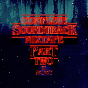 Stranger Songs Part 2 Stranger Things Complete Soundtrack