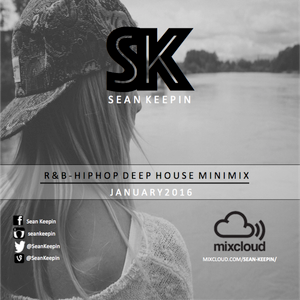 R Amp B Hiphop Deephouse Minimix 1 By Sean Keepin Mixcloud