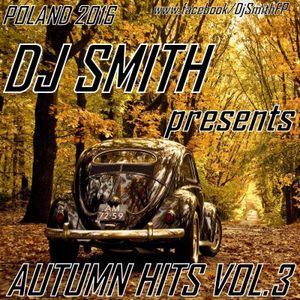 DJ SMITH PRESENTS AUTUMN HITS VOL.3