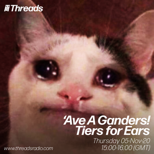 ‘Ave a Ganders! Tiers for Ears - 05-Nov-20