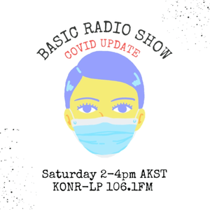 Basic Radio Show 45 - Covid-19 Update