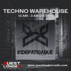 QUEST LONDON - TECHNO WAREHOUSE #17 feat. INDEFATIGABLE (JULY 3, 2021)