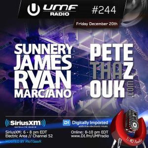 UMF Radio 244 - Sunnery James & Ryan Marciano and Pete Tha Zouk