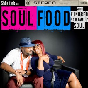 Soul Food with Kindred & The Family Soul Mixtape