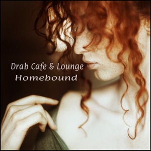 Drab Cafe & Lounge - Homebound