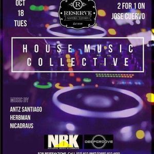 House Music Collective at Reserve Gastro Tavern - Mix Podcast (EP 10.18.2016)