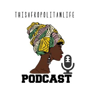 TAL Episode #15: Cultural Gentrification with Amma Aboagye (Part 2)