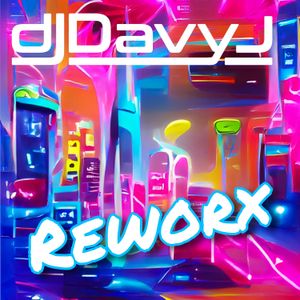 DJ Davy J - Reworx