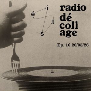Radio Dé-coll/Age #16