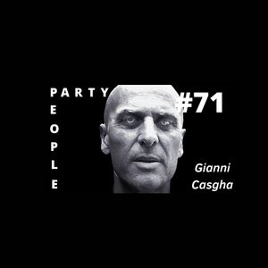 Gianni Casgha DJ Set, people party #71, musica per passione