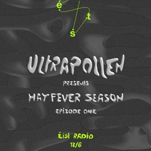 Ultrapollen Presents : Hayfever Season