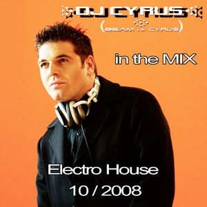 DJ Cyrus in the Mix 10/2008 House / Electro