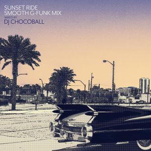 SUNSET RIDE "Smooth G-Funk Mix"
