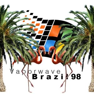 Vaporwave Brazil Mixtape 12 [#] Mixed By Borby Norton