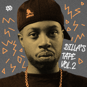 Dilla's Tape Vol. 2