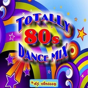 DJ Chrissy - Totally 80s Dance Mix (Section The 80's Part 4) by DJ Brab ...