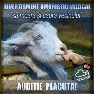 Va Ofer Să Moară Si Capra Vecinului Divertisment Umoristico Muzical By Ion Stelian Xfy1055 Mixcloud